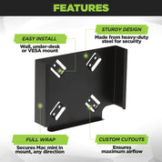 HIDEit MiniU VESA Mount is customized for proper airflow and easy installation.