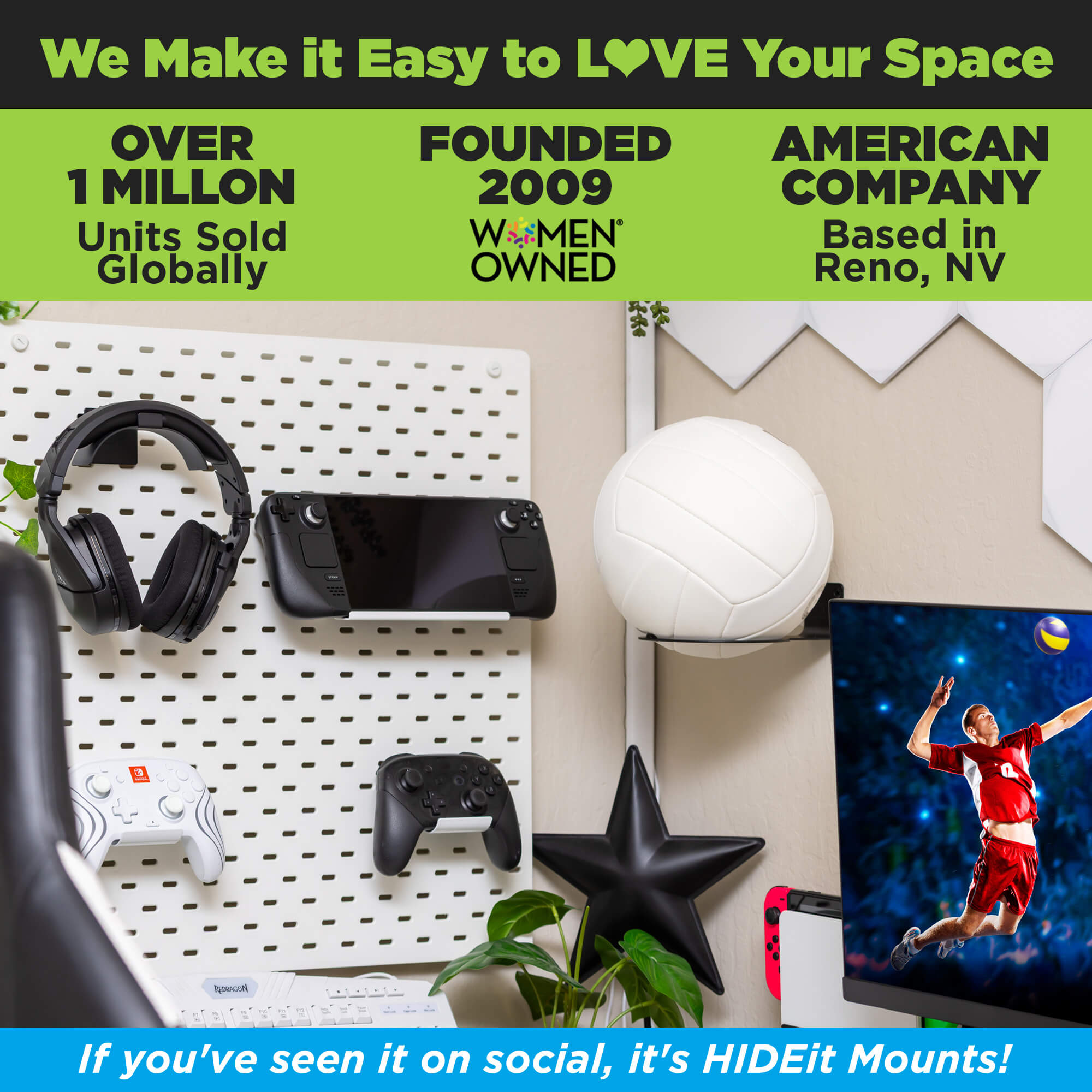 HIDEit Ball-XL Mount displaying volleyball above gaming setup by women-owned American company.