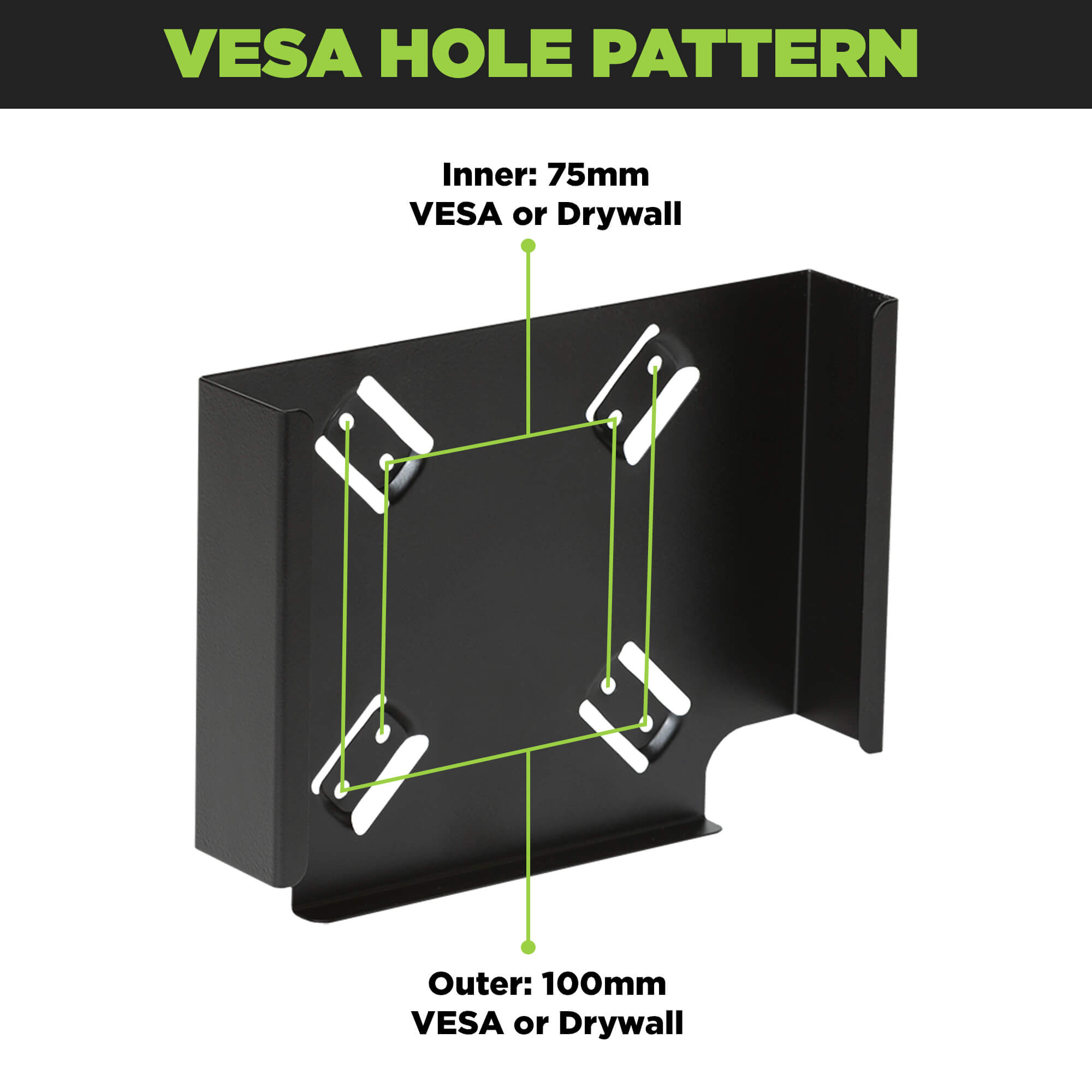 HIDEit MiniU Mount for Apple Mac mini is VESA compatible with 75mm and 100mm hole patterns.