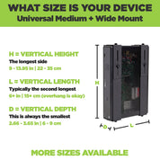 Universal Medium + Wide Mount adjusts to fit a wide range of devices.
