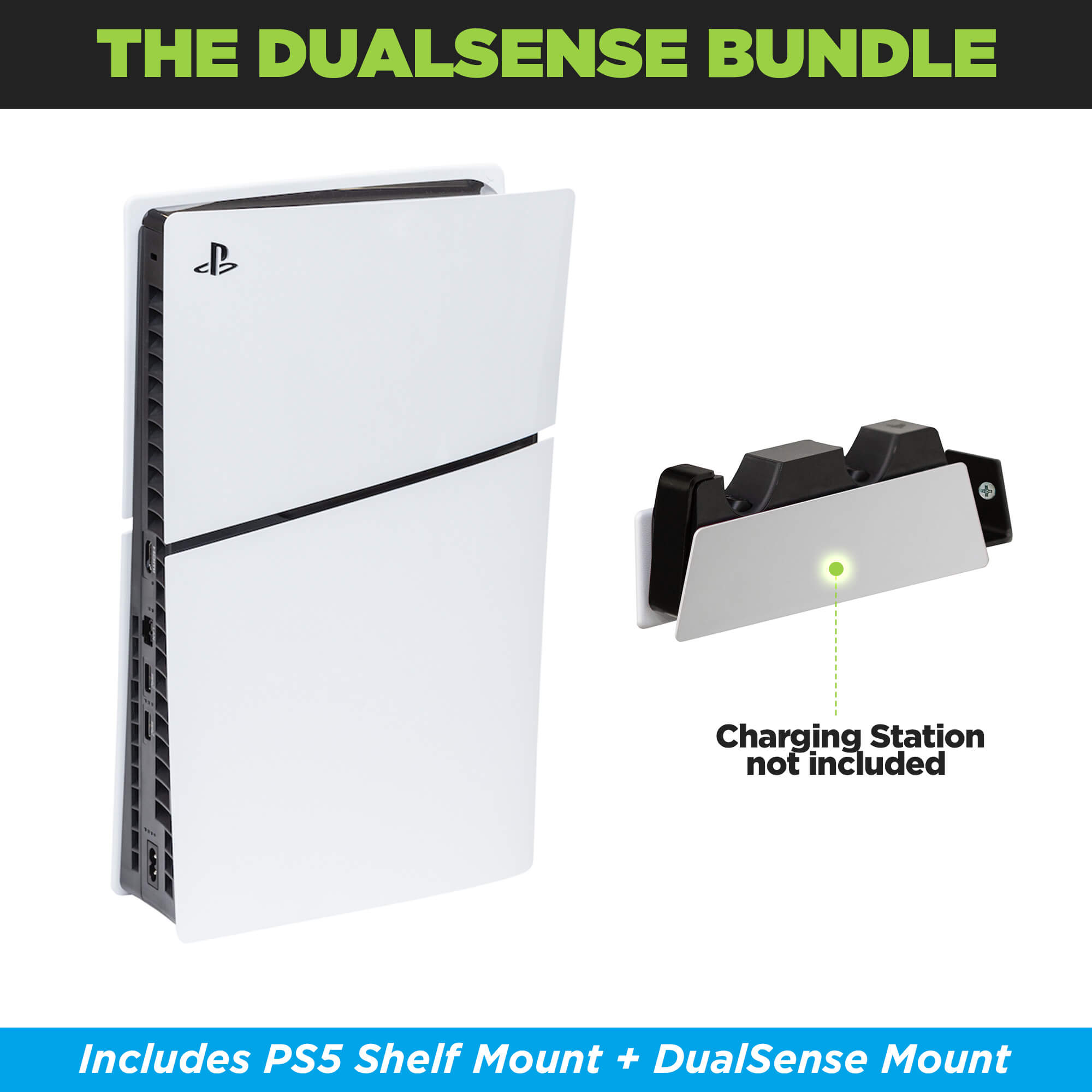 Bundle the HIDEit PS5 Shelf Mount with the HIDEit DualSense Wall Mount.