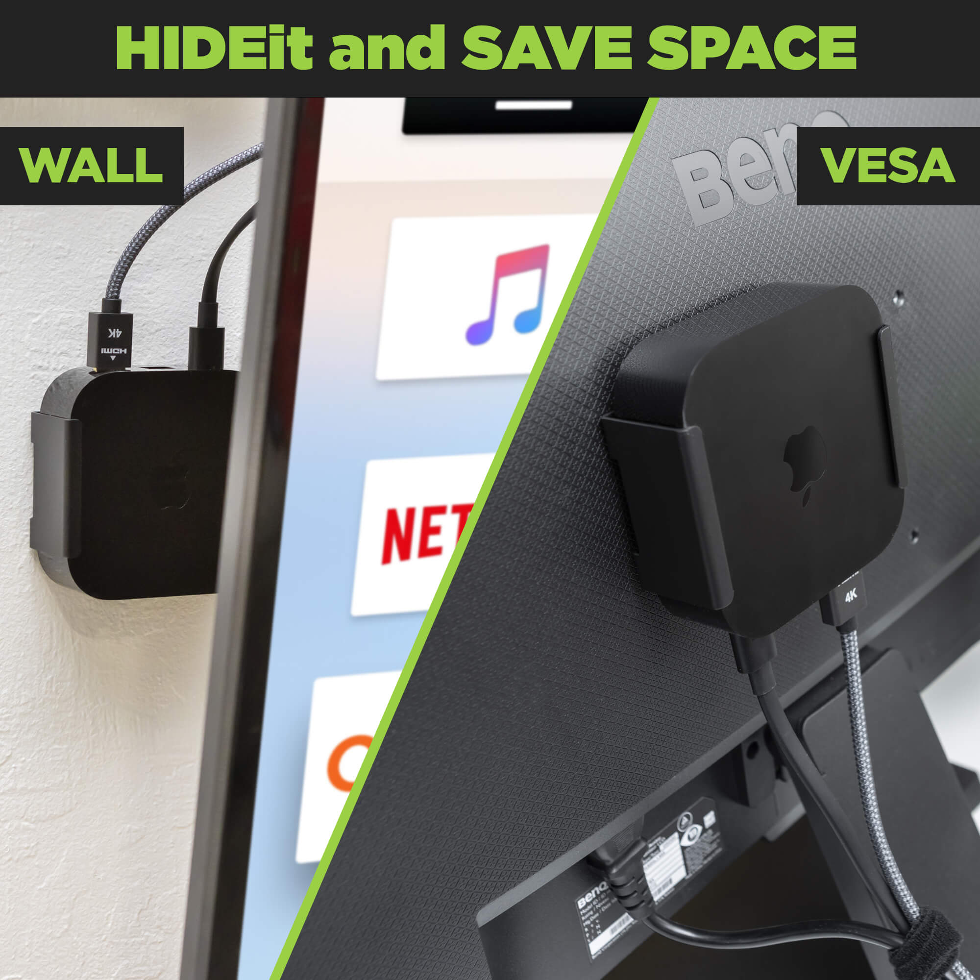 With the HIDEit Apple TV 4K Mount you can mount your 3rd Generation Apple TV 4K on the wall behind your TV or VESA mount it to the back of your TV.