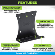 Sony Secure Mounting Mechanism helps to secure the PS5 console in the HIDEit 5S Wall Mount. Base of the wall mount supports most of the PS5 weight.