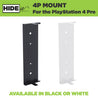 Steel wall mount for PS4 Pro, made by HIDEit Mounts in black or white
