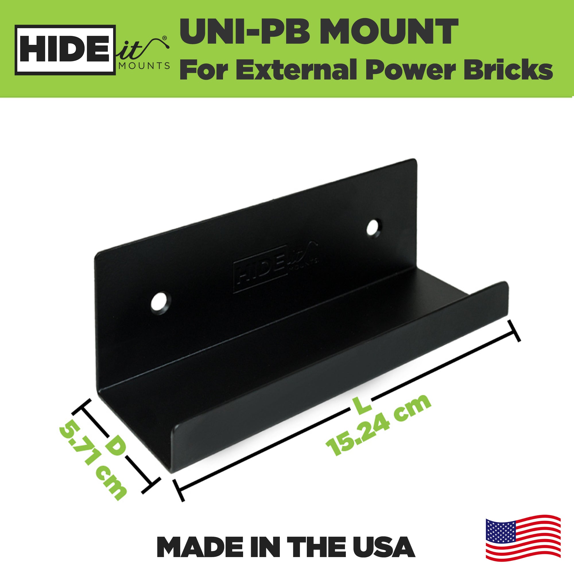 HIDEit Mounts Universal Power Brick is Made in the USA and fits most common power supplies.