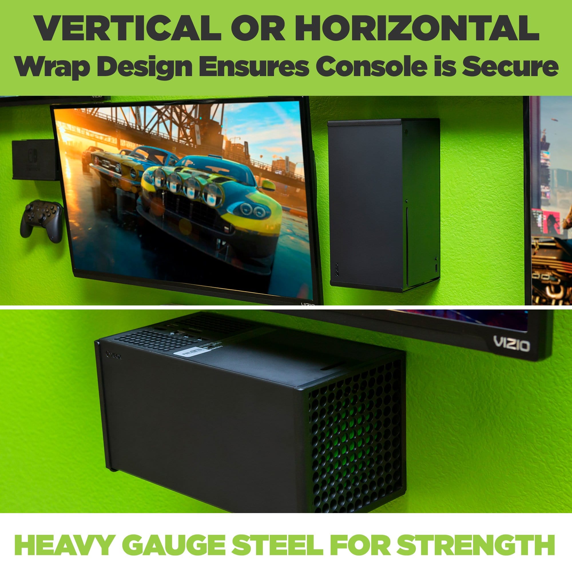 In the HIDEit Xbox Series X Mount, the Xbox can be mounted vertically next to your TV or horizontally below your TV.